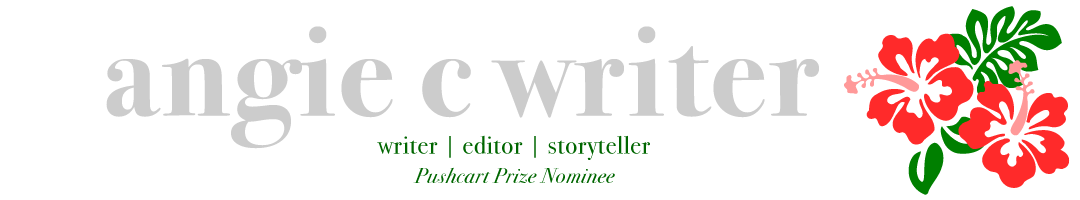 Angie C Writer - Writer  |  Editor  |  Storyteller
